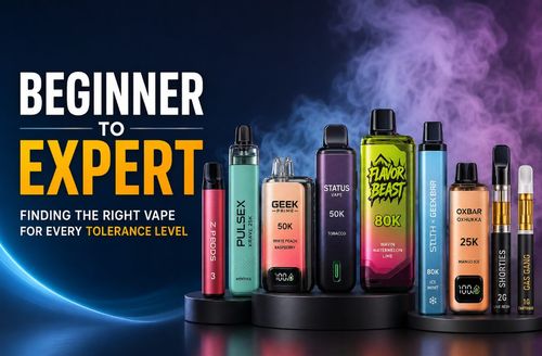 Beginner to Expert: Finding the Right Vape for Every Tolerance Level 